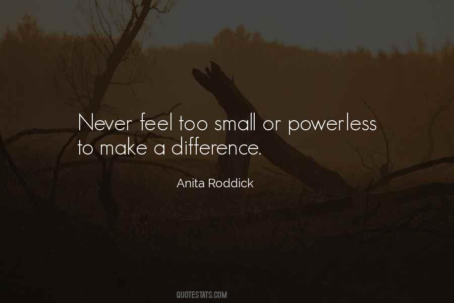 Quotes About Making Others Feel Small #1763743