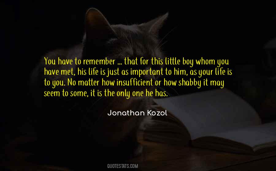 No One May Remember You Quotes #1539106