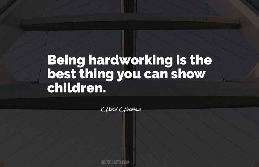 Being Hardworking Quotes #143585