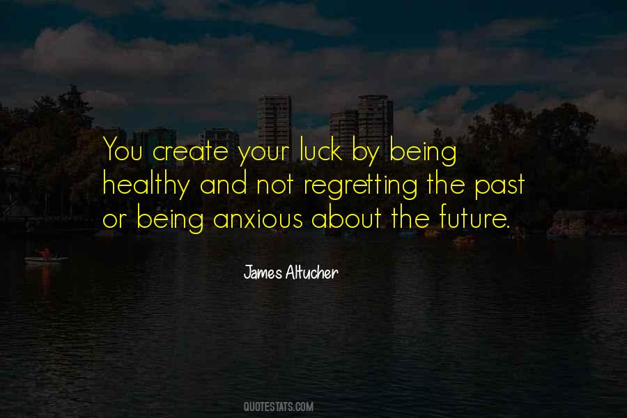 Best Of Luck For Your Future Quotes #1019536