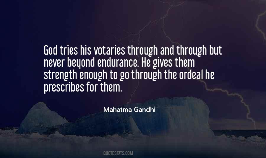 Strength Mahatma Gandhi Quotes #1874106