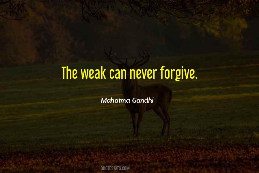 Strength Mahatma Gandhi Quotes #216337
