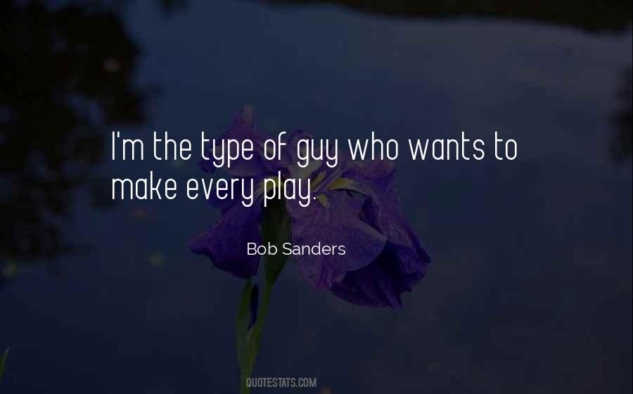 Type Of Guy You Want Quotes #226433