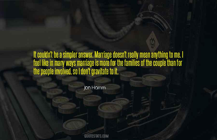 People Gravitate Quotes #1150581