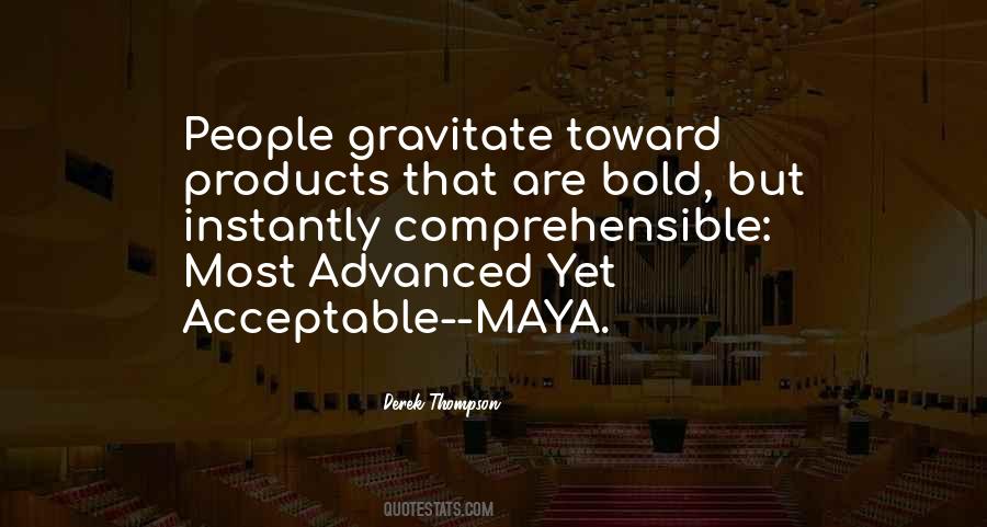 People Gravitate Quotes #123910