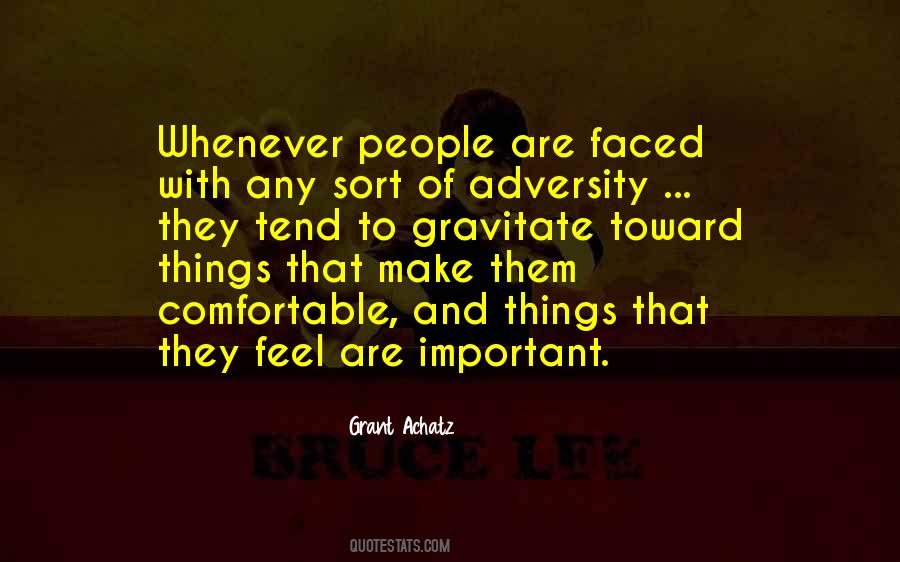 People Gravitate Quotes #1260789