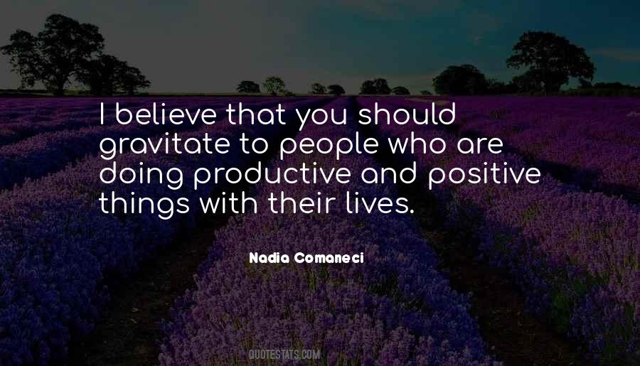 People Gravitate Quotes #1687752