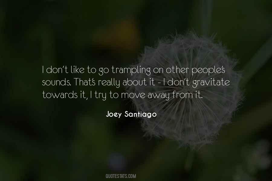 People Gravitate Quotes #722034