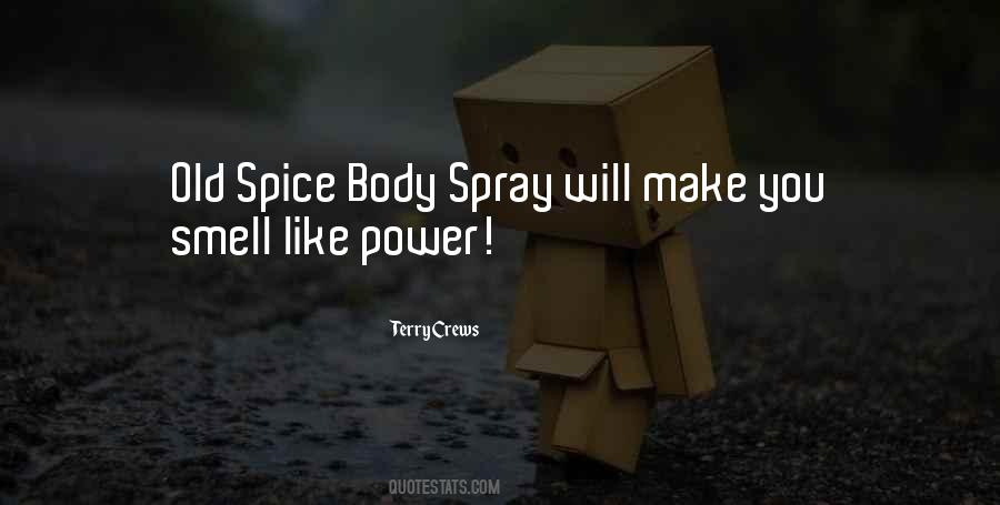 Best Old Spice Quotes #1481556