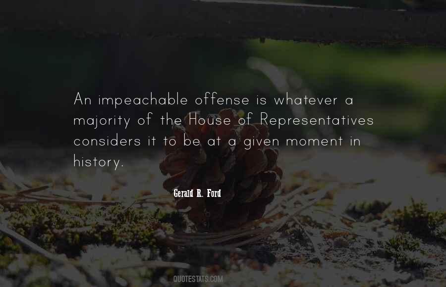 Impeachable Offense Quotes #1069800