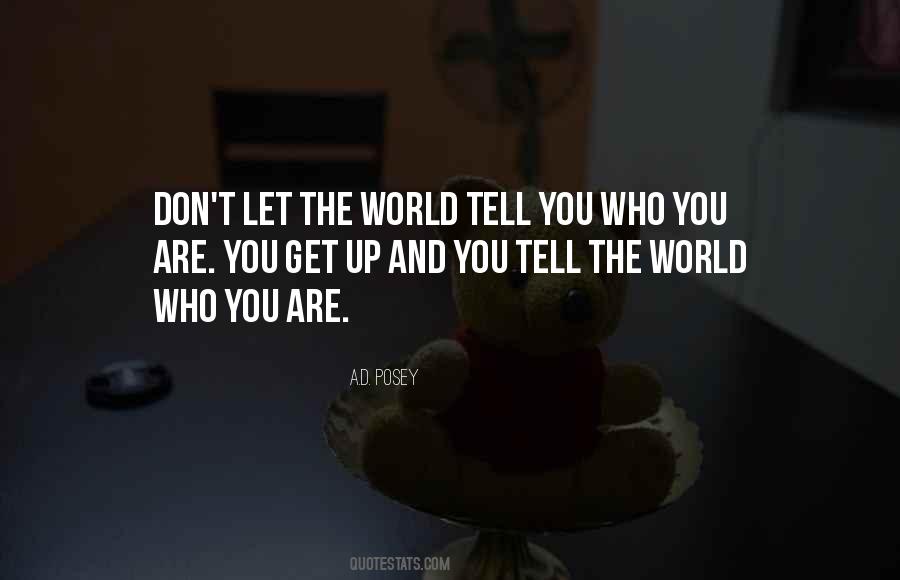 Tell The World Quotes #1425499