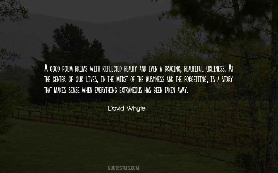Midst Of Ugliness Quotes #1036762