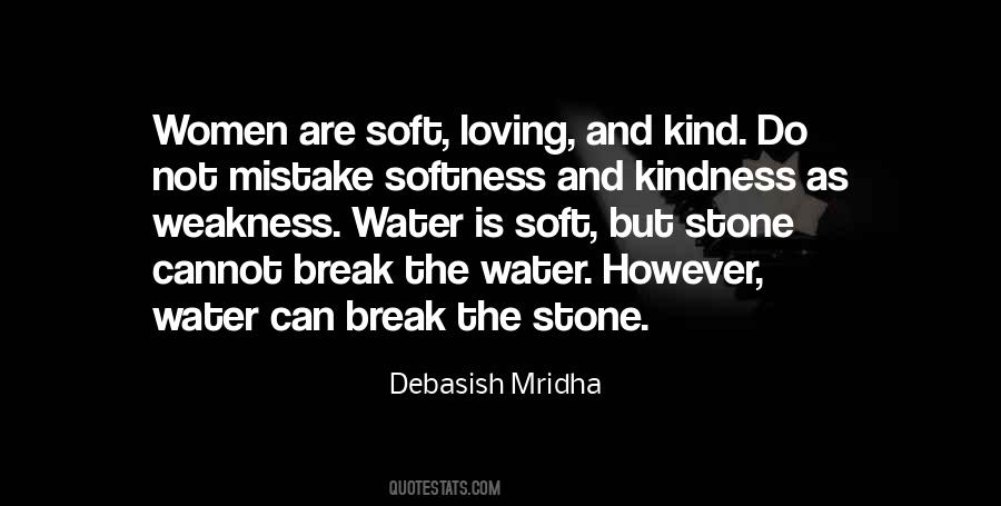 Water Can Break Stone Quotes #543368