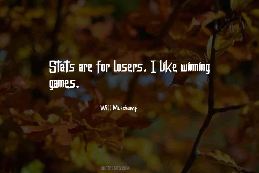 Winning Games Quotes #926738