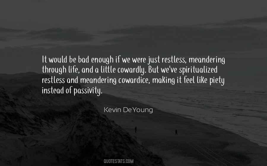 Quotes About Making Me Feel Bad #297256