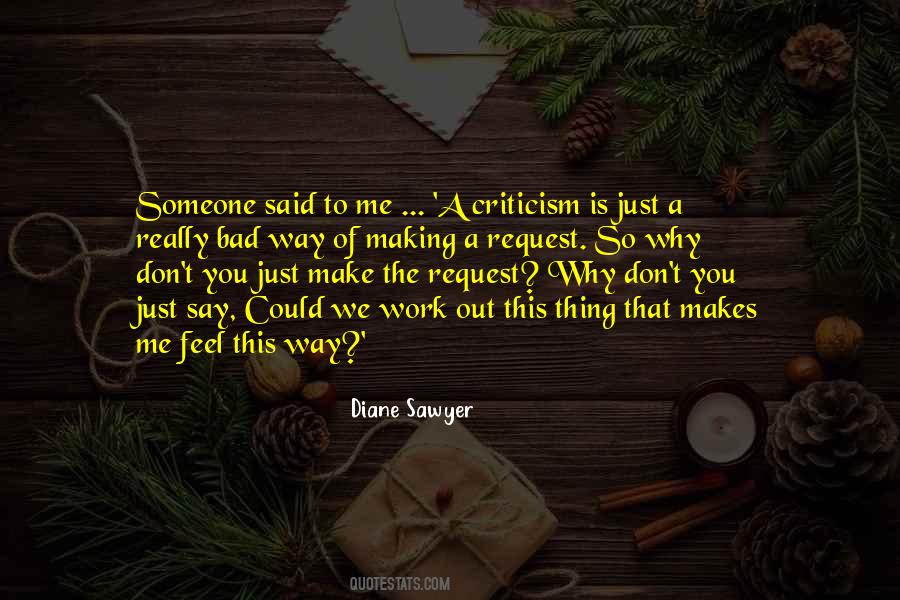 Quotes About Making Me Feel Bad #56161