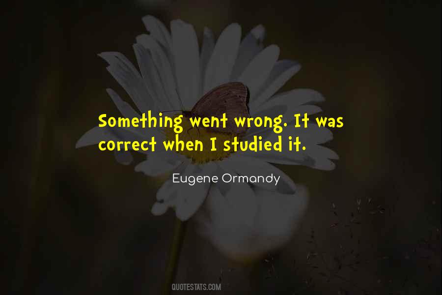Ormandy Eugene Quotes #167773