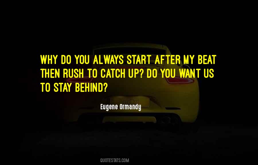 Ormandy Eugene Quotes #73873