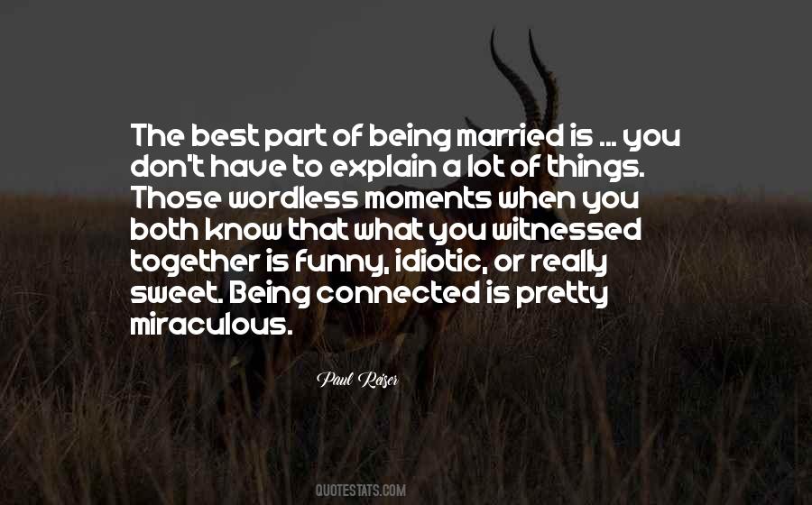 Best Part Of Being Married Quotes #256946