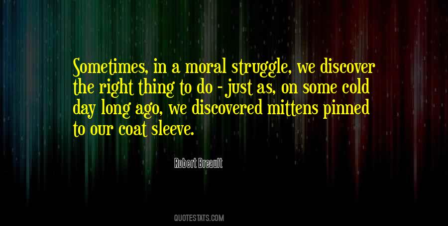 Moral Struggle Quotes #1411514
