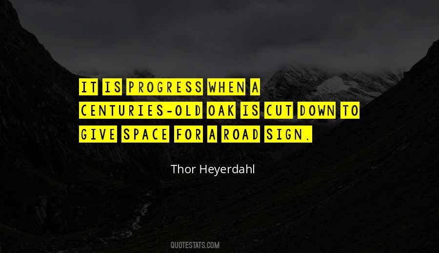 Heyerdahl Thor Quotes #1118731