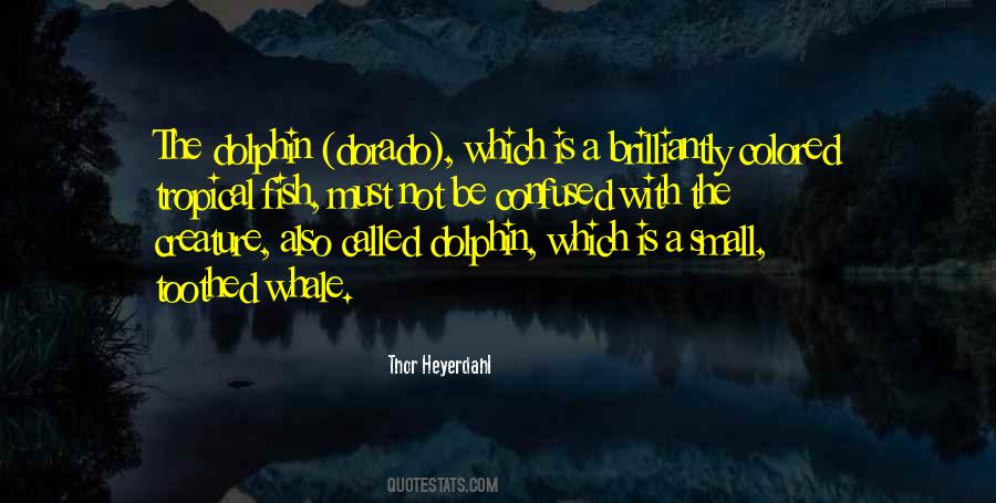 Heyerdahl Thor Quotes #1333855