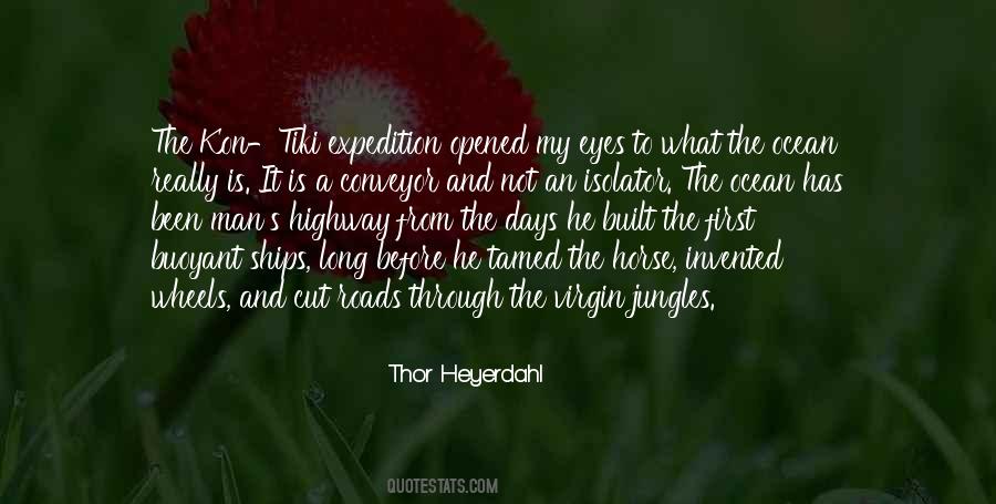 Heyerdahl Thor Quotes #3610