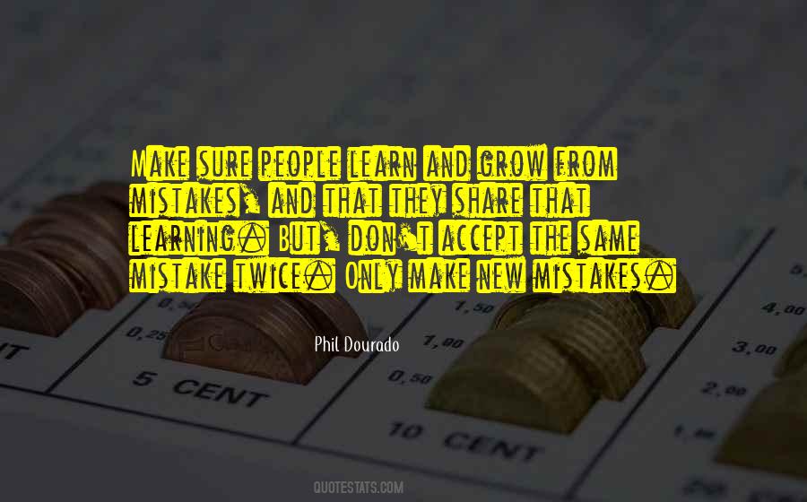 Learn From Mistake Quotes #868025