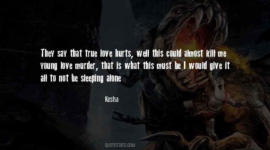 True Love Hurts Quotes #1294351