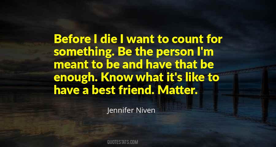 Best Person I Know Quotes #1489160