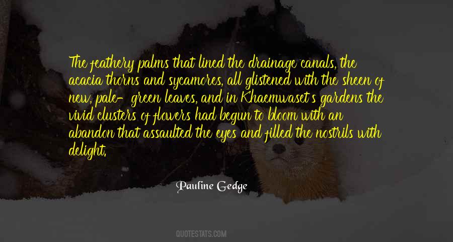 Bloom In Your Garden Quotes #682710