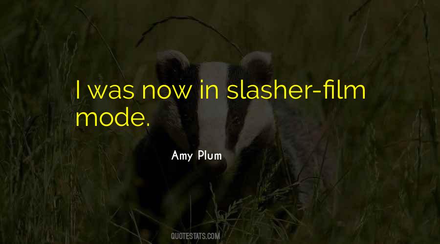 Slasher Film Quotes #1709139