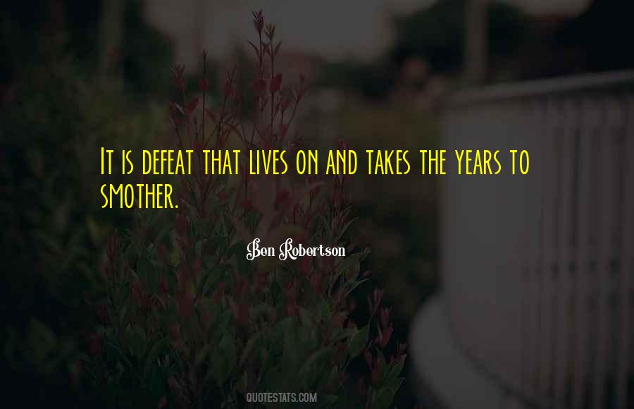 Years It Takes Quotes #105893