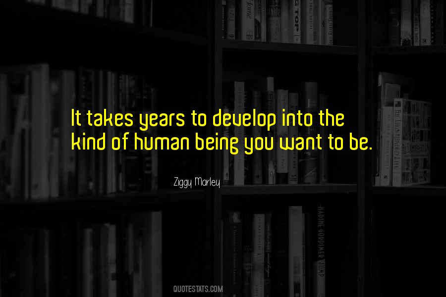 Years It Takes Quotes #149689