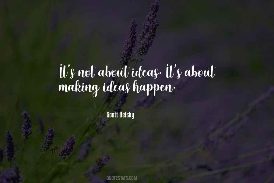 Quotes About Making It Happen #1381385