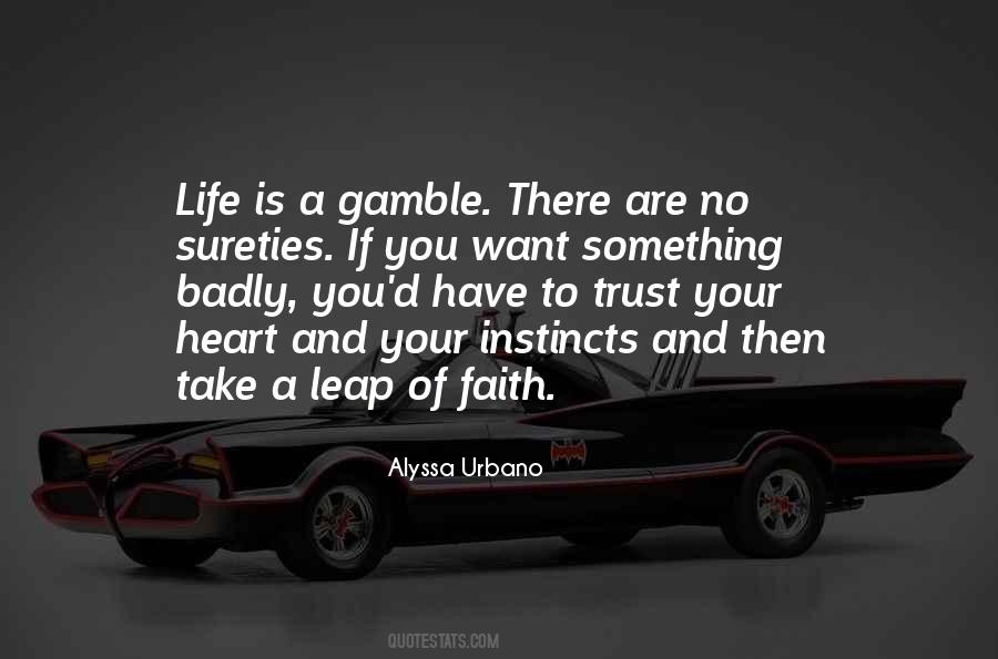 Life Gamble Quotes #833537