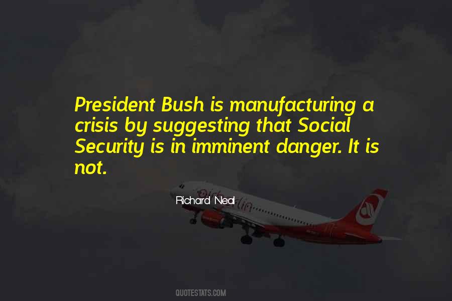 Danger President Quotes #1364475