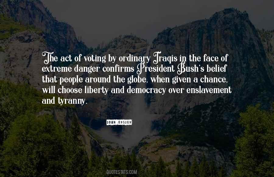 Danger President Quotes #856454