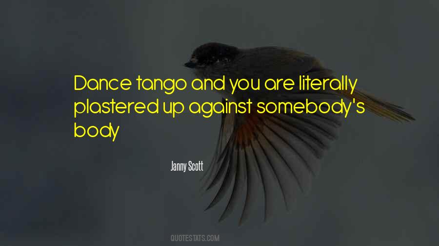 Quotes About The Tango Dance #1579244