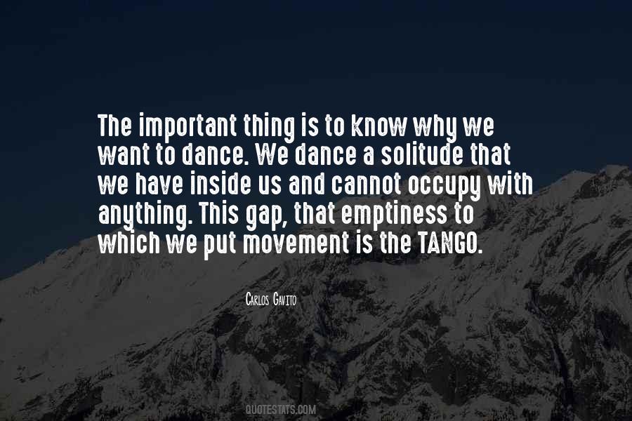 Quotes About The Tango Dance #1678815