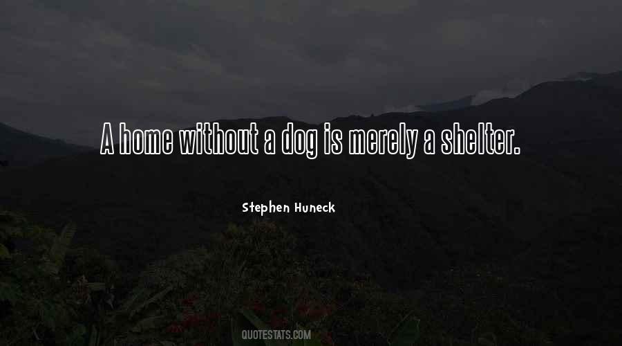 Huneck Dog Quotes #574770