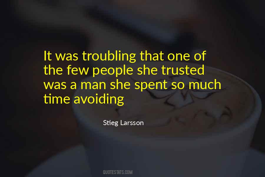 Troubling Time Quotes #1066901
