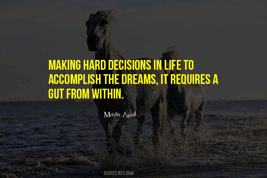 Quotes About Making Hard Decisions In Life #433211