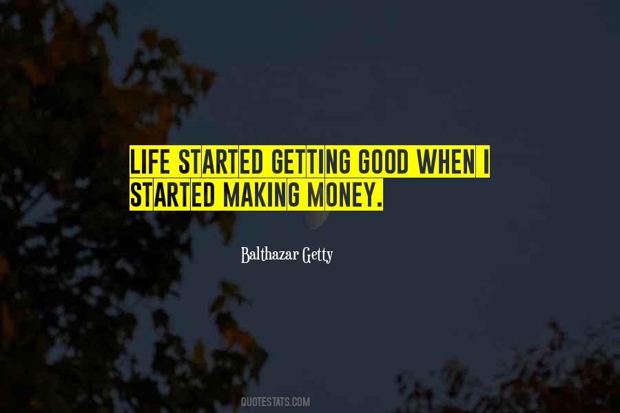 Quotes About Making Good Money #1808511