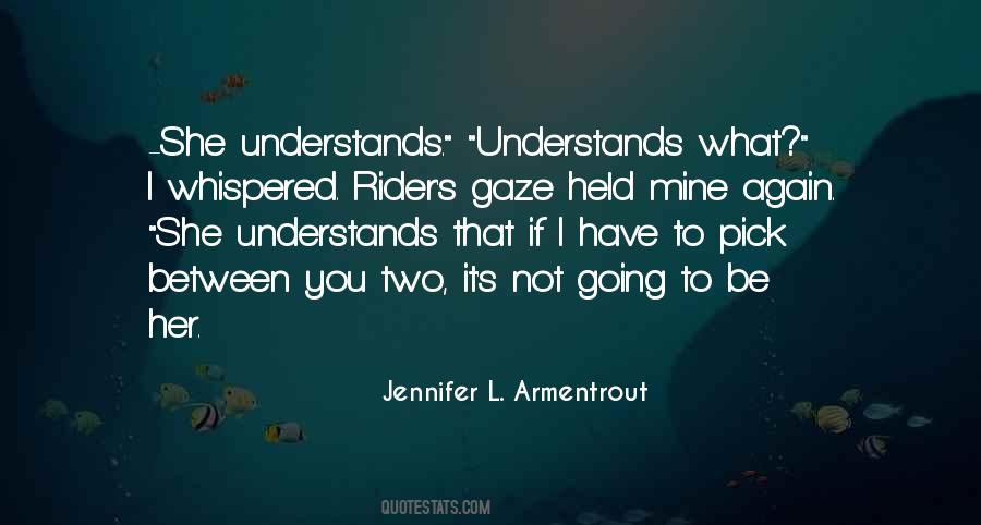 Understands You Quotes #328689