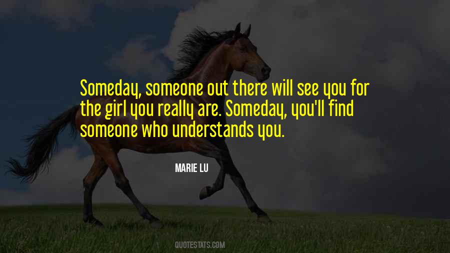 Understands You Quotes #536162