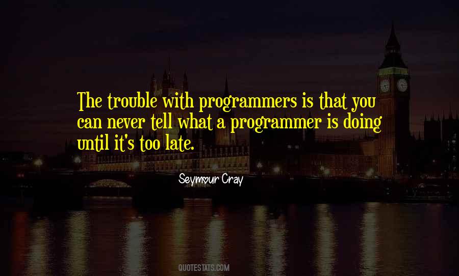 Best Programmer Quotes #253924