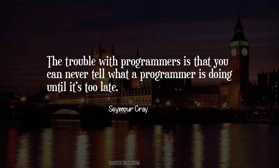 Best Programmers Quotes #253924