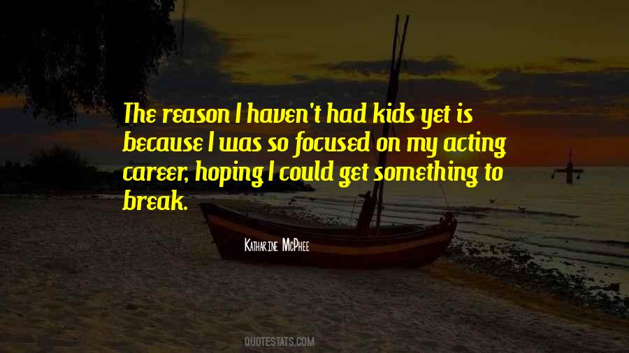 Acting For Kids Quotes #1396051