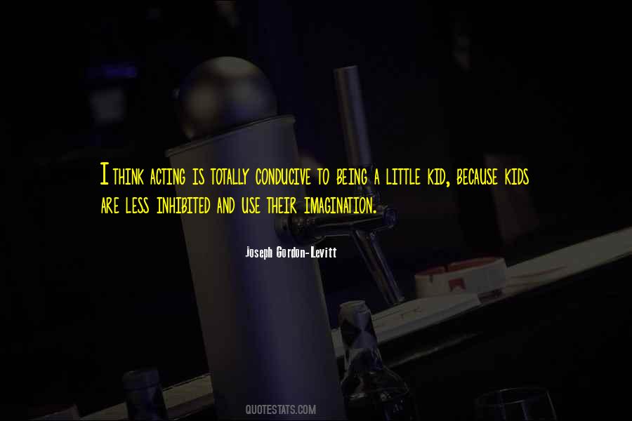 Acting For Kids Quotes #475845